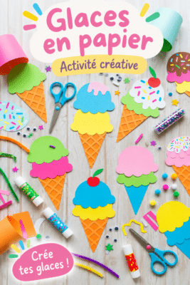 Des glaces en papier colorées créées par un enfant, illustrant une activité manuelle ludique.