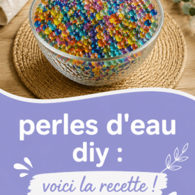 Recette de perles d’eau DIY pour une activité créative en famille