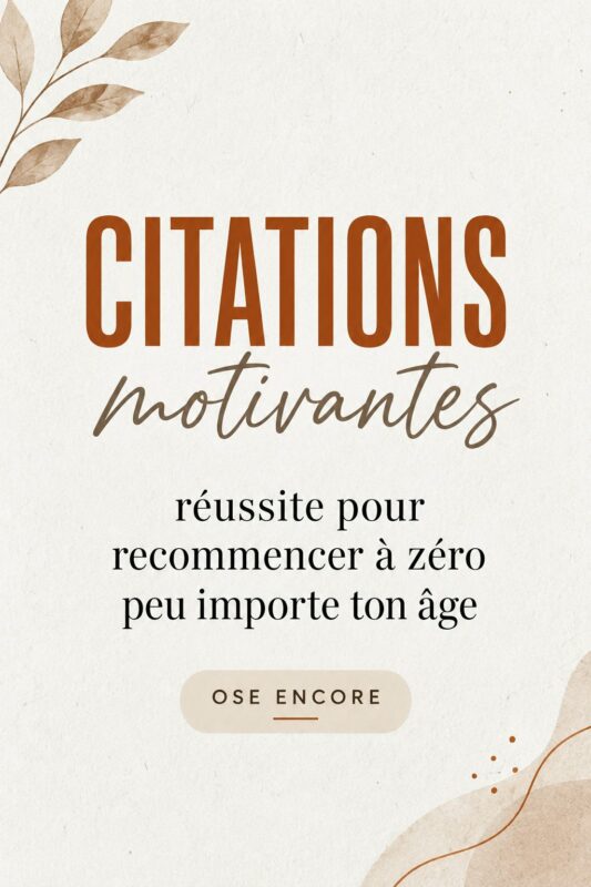 Citations inspirantes sur un fond apaisant, illustrant la motivation et la réussite à tout âge.